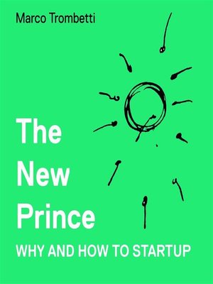 cover image of The New Prince--Why and How to Startup